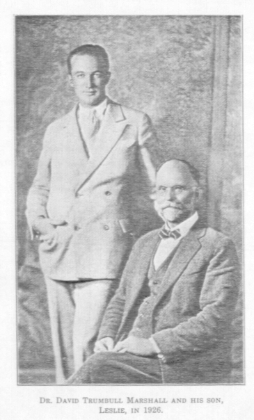 The author, Dr. David Trumbull Marshall and his son, Leslie, in 1926